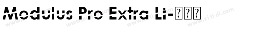 Modulus Pro Extra Li字体转换